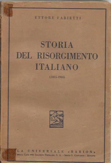 Storia Del Risorgimento Italiano 1815-1918 - Ettore Fabietti - copertina