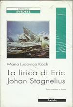 La lirica di Eric Johan Stagnelius. Testo svedese a fronte