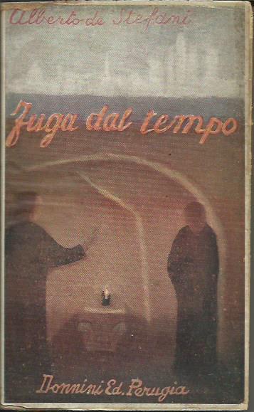 Fuga dal tempo - Alberto De Stefani - copertina