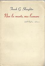 Non la morte, ma l'amore