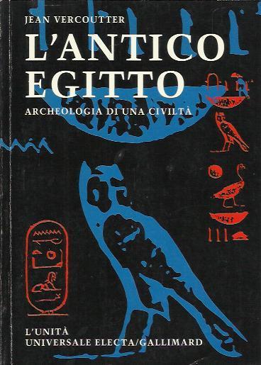 L' antico Egitto archeologia di una civiltà - Jean Vercoutter - copertina