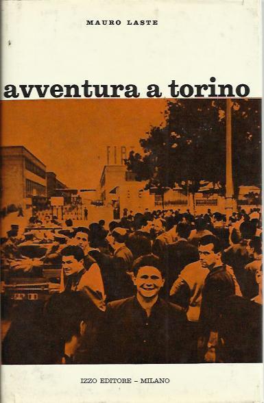 Avventura a Torino - Mauro Laste - copertina