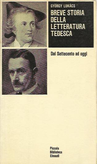 Breve Storia Della Letteratura Tedesca. Dal Settecento Ad Oggi - György Lukács - copertina