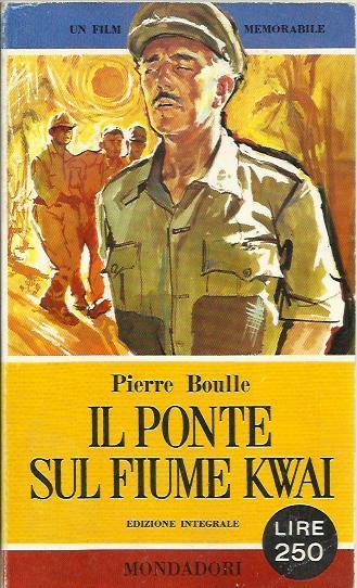 Il ponte sul fiume Kwai - Pierre Boulle - copertina