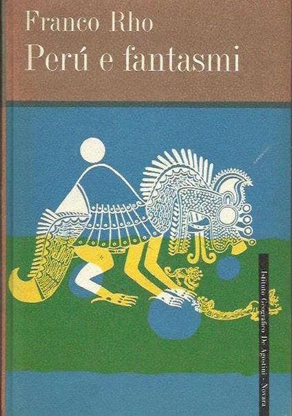 Perù e fantasmi - Franco Rho - copertina