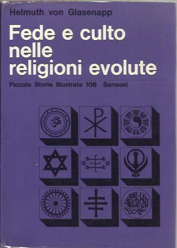 Fede e culto delle religioni evolute - Helmuth von Glasenapp - copertina