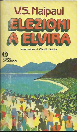 Elezioni a Elvira - Vidiadhar S. Naipaul - copertina