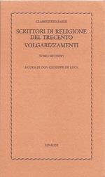 Scrittori di religione del Trecento. Volgarizzamenti - tomo secondo