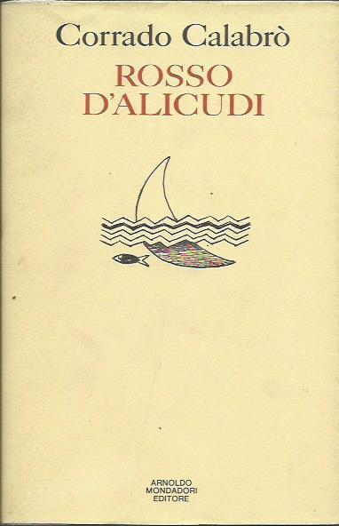 Rosso d'Alicudi. Poesie dal 1960 al 1991 - Corrado Calabrò - copertina