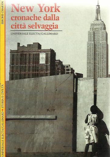 New York. Cronache della città selvaggia - Jerome Charyn - copertina