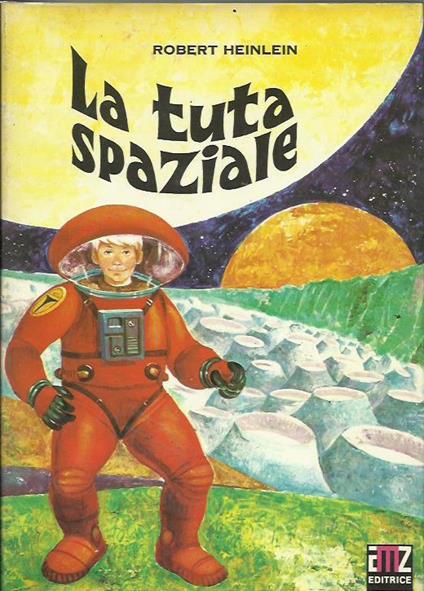 La tuta spaziale - Robert A. Heinlein - copertina