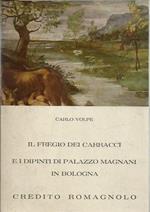 Il fregio dei Carracci e i dipinti di Palazzo Magnani in Bologna