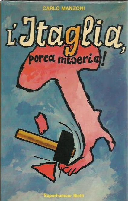 L' Itaglia, porca miseria! - Carlo Manzoni - copertina