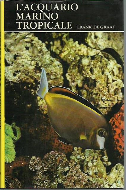 L' acquario marino tropicale - Frank De Graaf - copertina