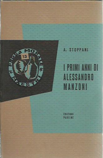 I primi anni di Alessandro Manzoni - Antonio Stoppani - copertina