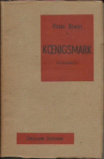 Koenigsmark - Pierre Benoit - copertina