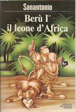 Berù I il leone d'Africa