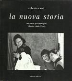 La nuova storia. Un paese per immagini (Italia 1986-2004)