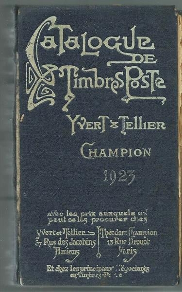 CATALOGUE DE TIMBROS POSTE - Ed. Yvert & Tellier 1923 - copertina