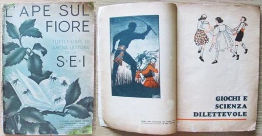 L' APE SUL FIORE - Tutti i Libri di Amena Lettura della S.E.I. - Catalogo di Edizioni S.E.I. per i Maestri d'Italia, Ottobre 1936 - copertina