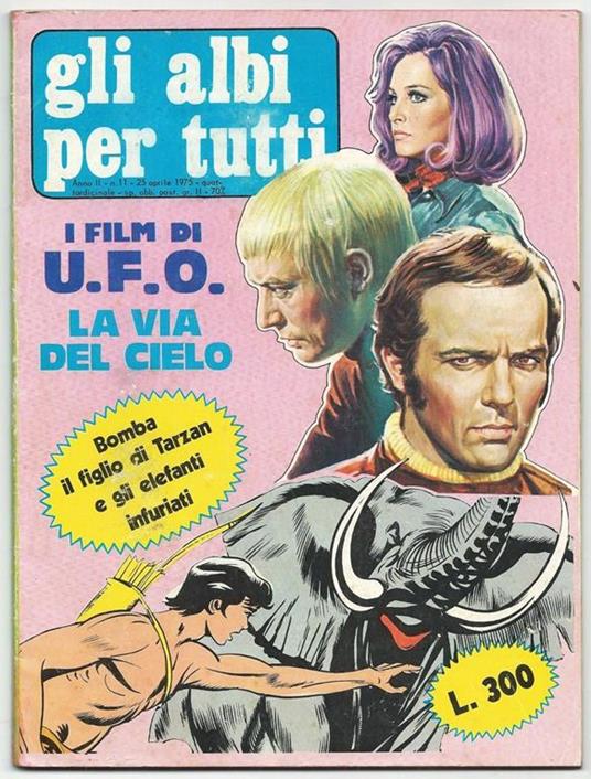 Gli Albi per Tutti N.11. Ufo. La Via Del Cielo. Il Figlio di Tarzan e Gli Elefanti Infuriati - copertina