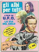 Gli Albi per Tutti N.11. Ufo. La Via Del Cielo. Il Figlio di Tarzan e Gli Elefanti Infuriati