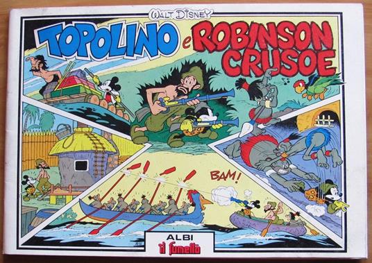 Topolino e Robinson Crusoe. Albi Il Fumetto - copertina