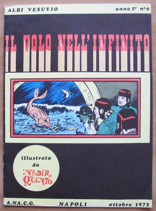 Nadir Quinto. Il Volo Nell'infinito. Albi Vesuvio Anno I. N.0 - Nadir Quinto - copertina