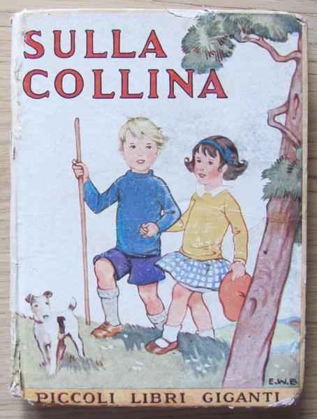 Sulla Collina - Collana Piccoli Libri Giganti ill. da May Smith - copertina