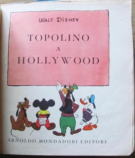 Topolino A Hollywood - Collana Sinfonie Allegre ill. da Walt Disney - 3