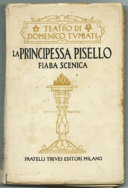 La Principessa Pisello - Fiaba Scenica - Domenico Tumiati - copertina