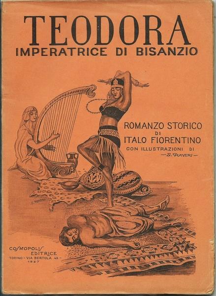 Teodora Imperatrice Di Bisanzio ill. da Craveri - Italo Fiorentino - copertina