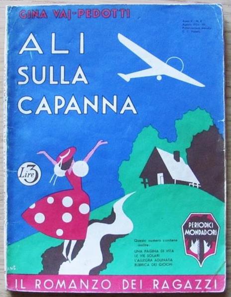 Ali Sulla Capanna - Il Romanzo Dei Ragazzi N.19 ill. da Bruno Angoletta - Gina Vaj Pedotti - copertina