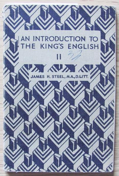 An Introduction To The King's English Ii - James H. Steel - copertina