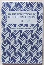 An Introduction To The King's English Ii