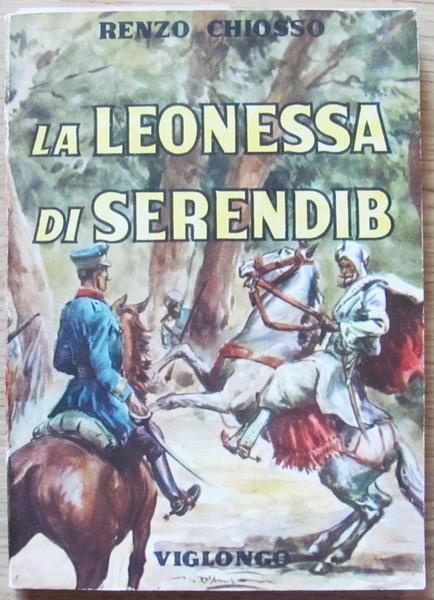 La Leonessa Di Serendib ill. da Gastone Regosa - Renzo Chiosso - copertina