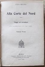 Alla Corte Del Nord. Vol. I E Ii Completo ill. da Gili e Roig