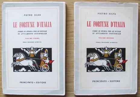 Le Fortune D'italia. Corso Di Storia Per Le Scuole Di Avviamento Industriale. Vol. I E Ii Completo ill. da Natoli - Pietro Silva - copertina