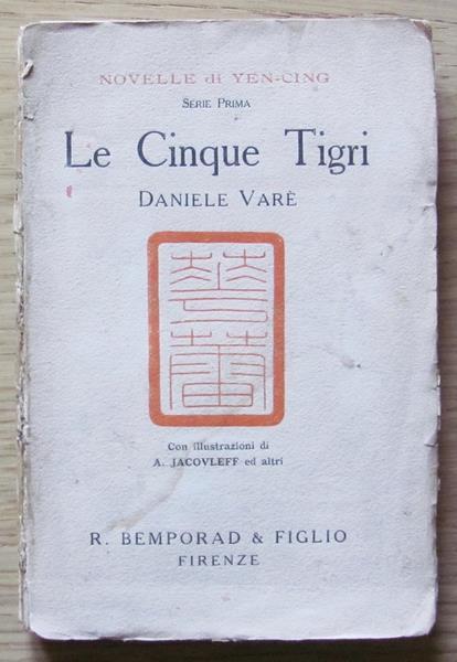 Le Cinque Tigri. Novelle Di Yen-Cing. Serie Prima - Daniele Varé - copertina