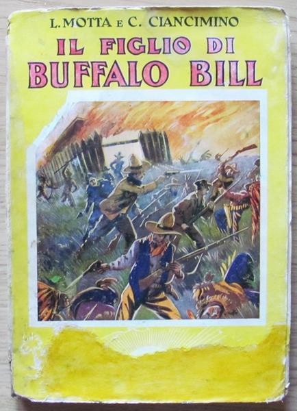 Il Figlio Di Buffalo Bill - Racconti Di Avventure Delle Praterie - Luigi Motta - copertina