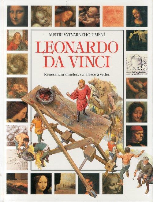 Leonardo Da Vinci. Renesancni umelec, vynalezce a vedec - copertina