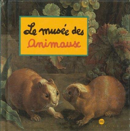 Le Musée des Animausc. À Lily, Philip, Roman Et Solenn - Caroline Desnoettes - copertina