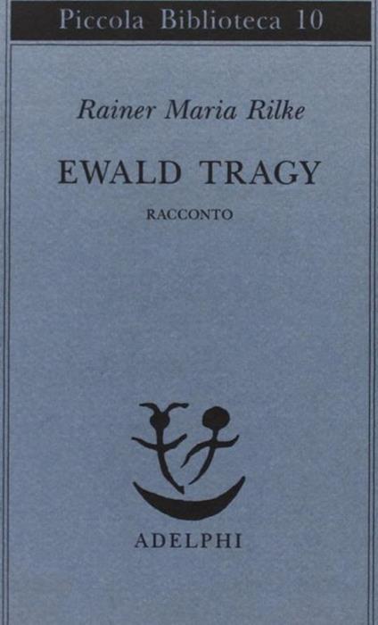 Ewald Tragy. Racconto - Rainer M. Rilke - copertina