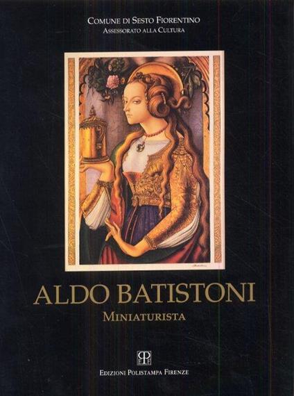 Aldo Batistoni. Nel centenario della sua nascita (1897-1997) - copertina