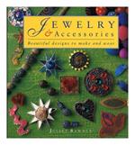 Jewelry & Accessories. Beautiful designs to make and wear