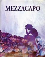 Mezzacapo. Persistenza e Intermittenza. [Edizione Italiana e Inglese]