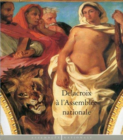 Delacroix à l'Assemblée nationale. Peintures murales esquisses dessins - copertina