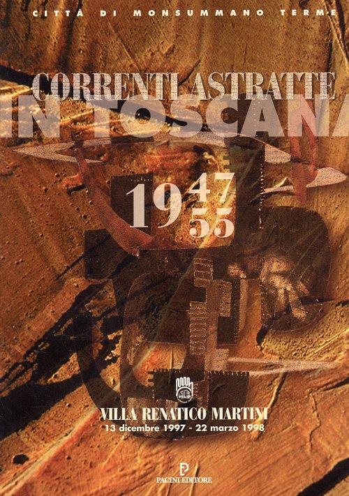 Correnti astratte in Toscana. 1947-1955. Fermenti artistici in Toscana nel Dopoguerra - copertina