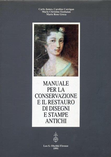 Manuale per la Conservazione e il Restauro di Disegni e Stampe Antichi - copertina