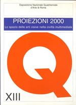 Proiezioni 2000. XIII mostra quadriennale